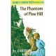 The Phantom of Pine Hill by ''Carolyn Keene''